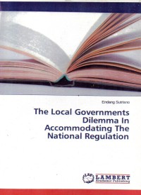 Image of The Local Government Dilemma In Accommodating The National Regulation
