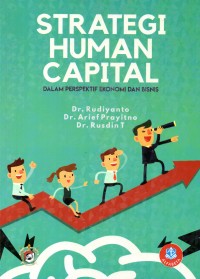 Image of Strategi Human Capital dalam perspektif ekonomi dan bisnis