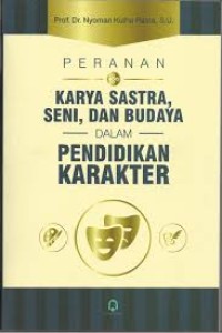 Image of Peranan Karya Sastra, Seni dan Budaya dalam Pendidikan Karakter