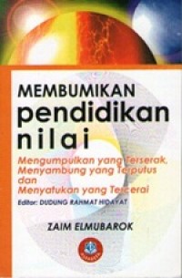 Image of membumikan pendidikan nilai