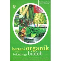 Image of bertani organik dengan teknologi biofob