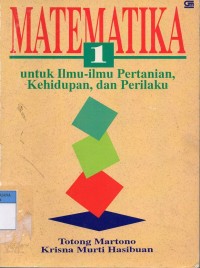 Image of Matematika 1: untuk ilmu-ilmu pertanian, kehidupan, dan perilaku