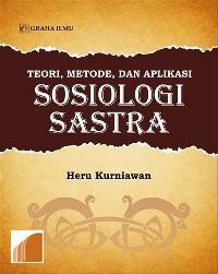 Image of teori, metode, dan aplikasi sosiologi sastra